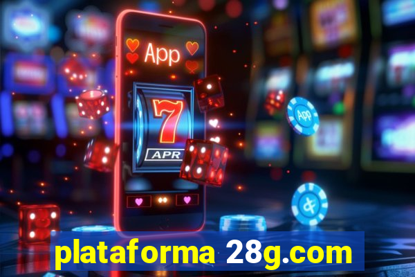 plataforma 28g.com